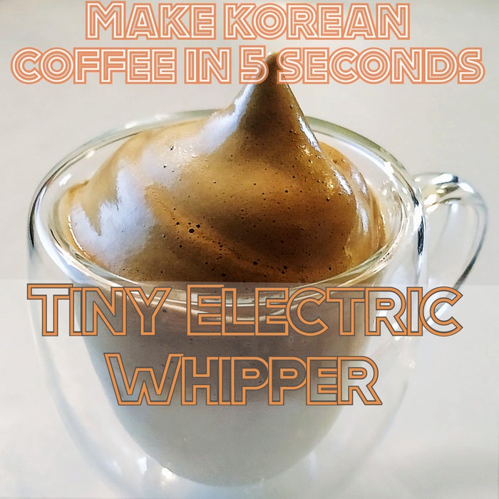 迷你电动搅拌器（& 5秒速成韩式咖啡！！！）